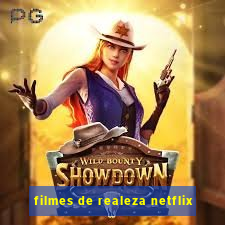 filmes de realeza netflix